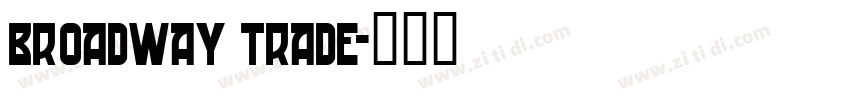 broadway trade字体转换